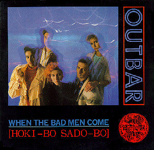 Outbar Squeek - When The Bad Men Come (Hoki-bo Sado-bo)