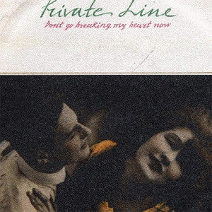 Private Line (2) - Don't Go Breaking My Heart Now