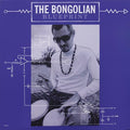 The Bongolian - Blueprint