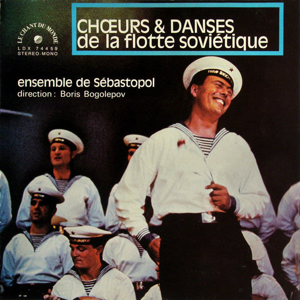 Ансамбль Песни И Пляски Краснознаменного Черноморского Флота - Choeurs Et Danses De La Flotte Soviétique