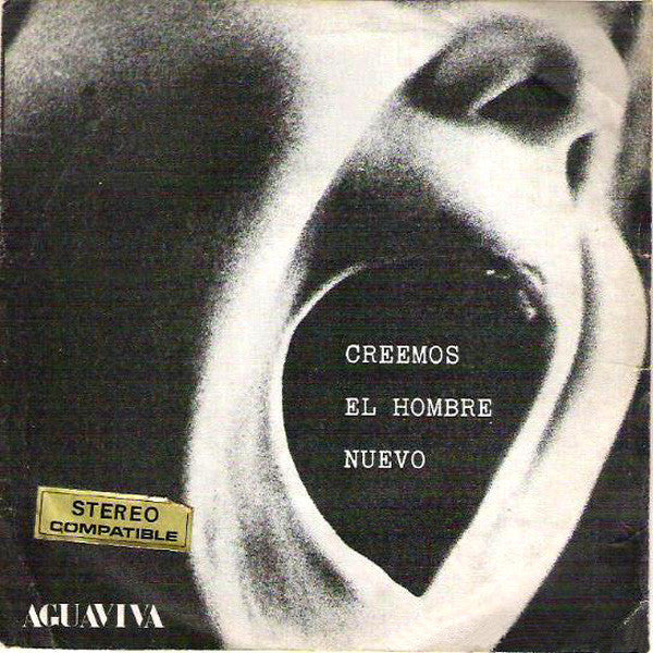Aguaviva - Creemos El Hombre Nuevo
