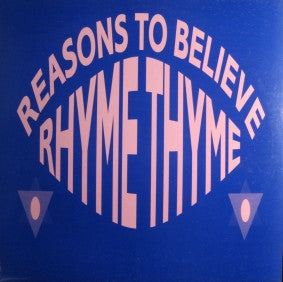 Rhyme Thyme - Reasons To Believe