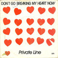 Private Line (2) - Don't Go Breaking My Heart Now
