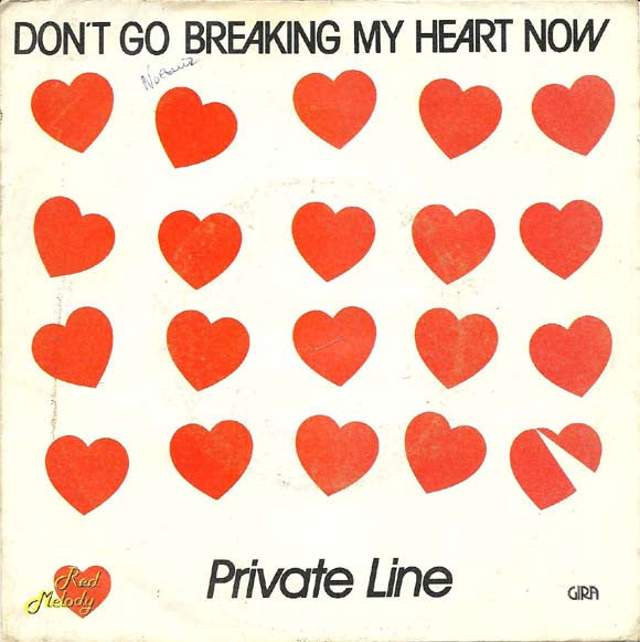 Private Line (2) - Don't Go Breaking My Heart Now