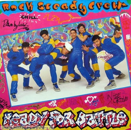 The Rock Steady Crew - Ready For Battle