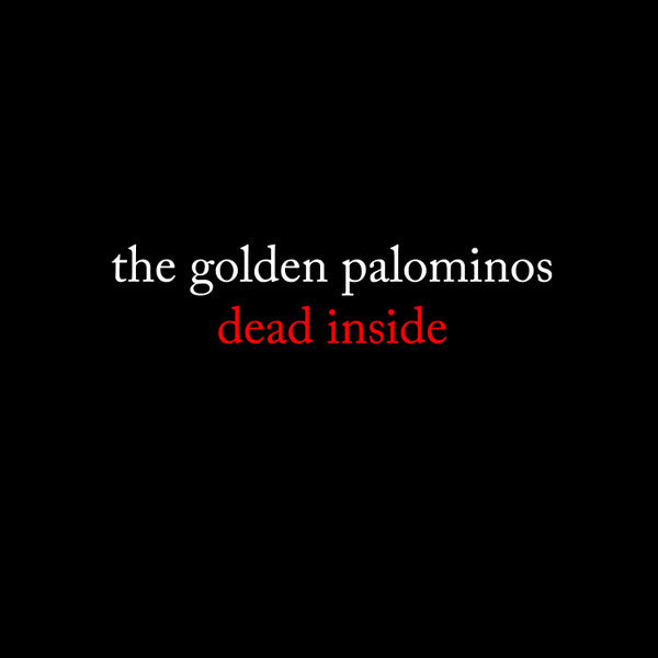 The Golden Palominos - Dead Inside