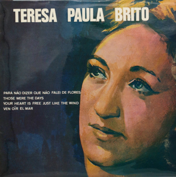 Teresa Paula Brito - Para Não Dizer Que Não Falei De Flores