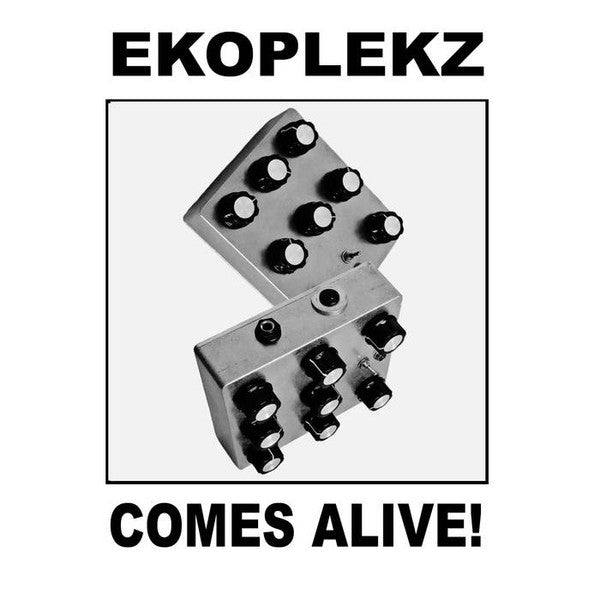Ekoplekz - Ekoplekz Comes Alive!