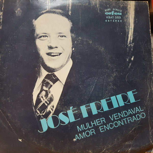 José Freire - Mulher Vendaval / Amor Encontrado