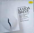 Manuel De Falla, Teresa Berganza, Alicia Nafé, José Carreras, The Ambrosian Opera Chorus, London Symphony Orchestra, Garcia Navarro - La Vida Breve