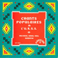 Various - Chants Populaires De L'U.R.S.S.