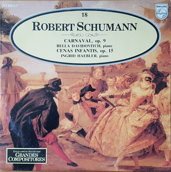 Robert Schumann / Bella Davidovich / Ingrid Haebler - Carnaval, Op. 9 / Cenas Infantis, Op. 15