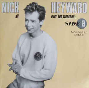 Nick Heyward - All Over The Weekend