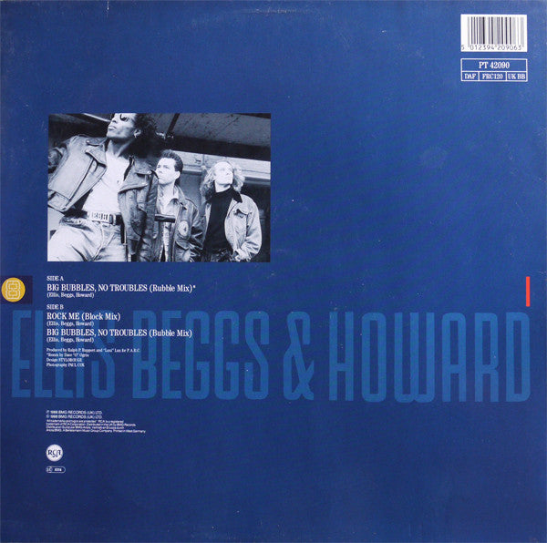Ellis, Beggs & Howard - Big Bubbles, No Troubles