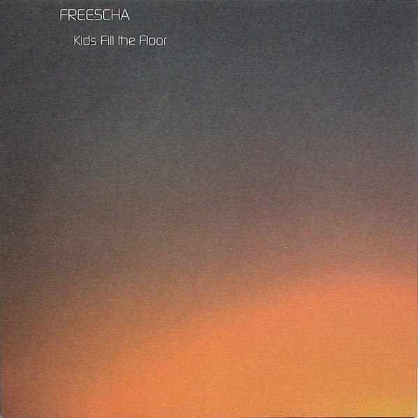 Freescha - Kids Fill The Floor