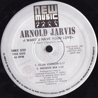 Arnold Jarvis - I Want 2 Have Your Love