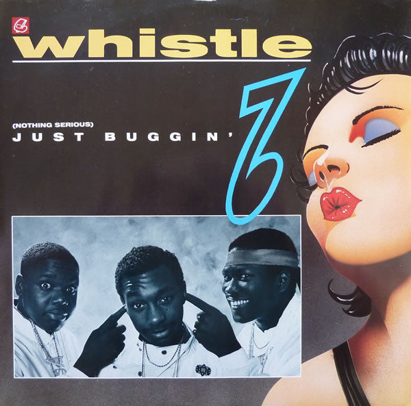 Whistle - (Nothing Serious) Just Buggin'