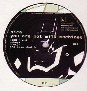 Sica - You Are Not Milk Machines