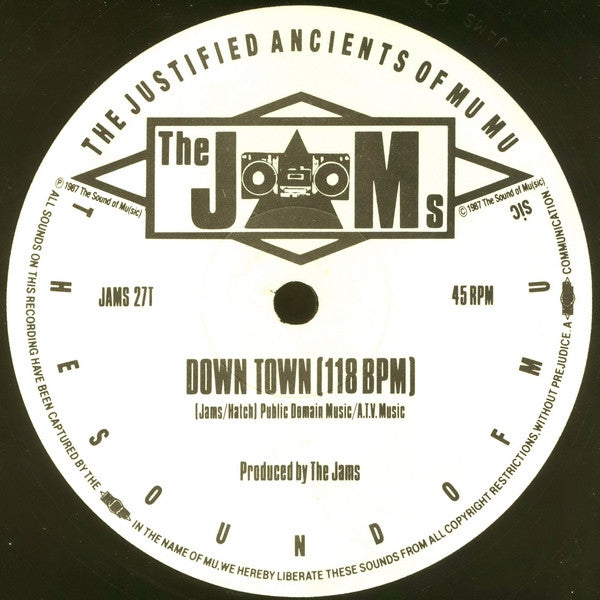 The Justified Ancients Of Mu Mu - Down Town