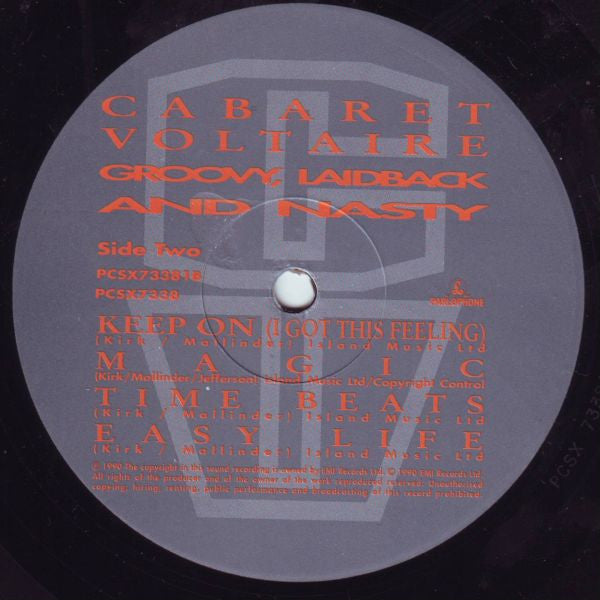 Cabaret Voltaire - Groovy, Laidback And Nasty
